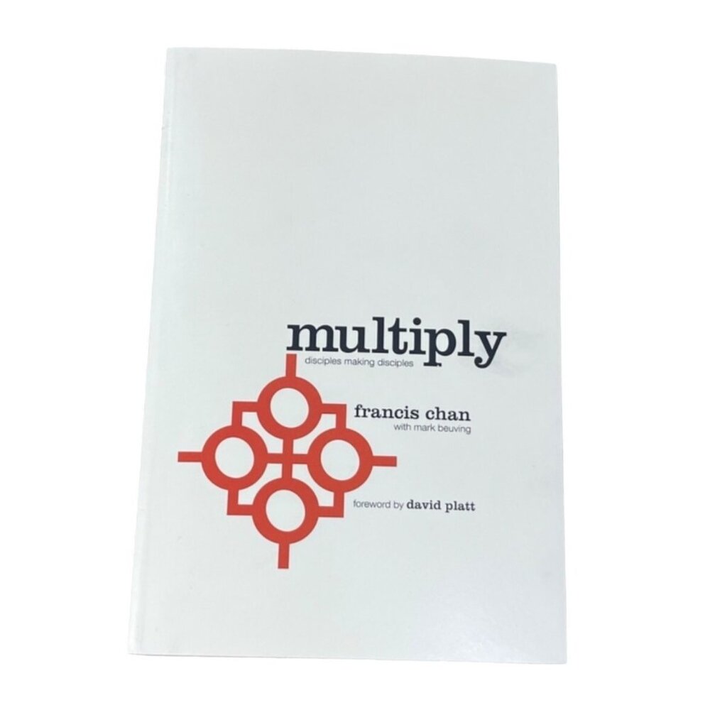 Multiply Disciples Making Disciples Francis Chan Paperback Christianity